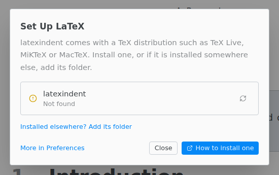 The Set Up LaTeX dialog saying latexindent is not found, with Installed elsewhere, More in Preferences, Close, and How to install one
